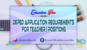 DEPED Application Requirements for Teacher I Positions