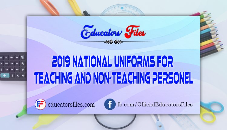 2019 National Uniforms for Teaching and Non-Teaching Personnel